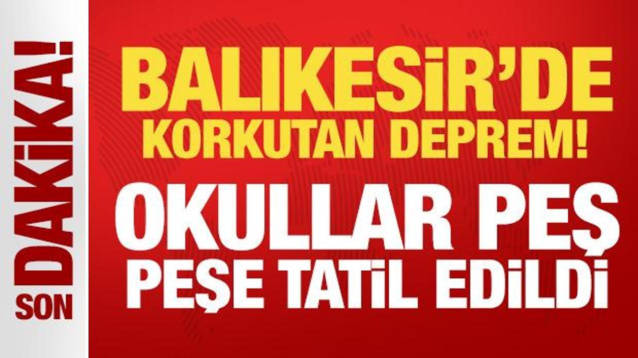 balikesirde korkutan deprem okullar pes pese tatil edildi 7dB4FsMn.jpg