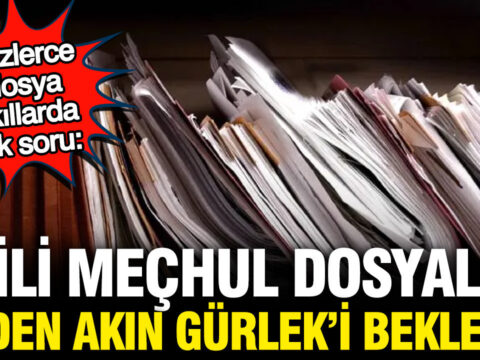 Faili mechul dosyalar neden bugune kadar acilmadi neden akin gurleki bekledi m9CfTdKh